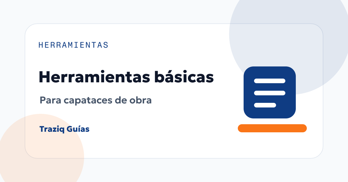 Herramientas básicas para un capataz de obra